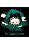 T-Shirt "No super power"
